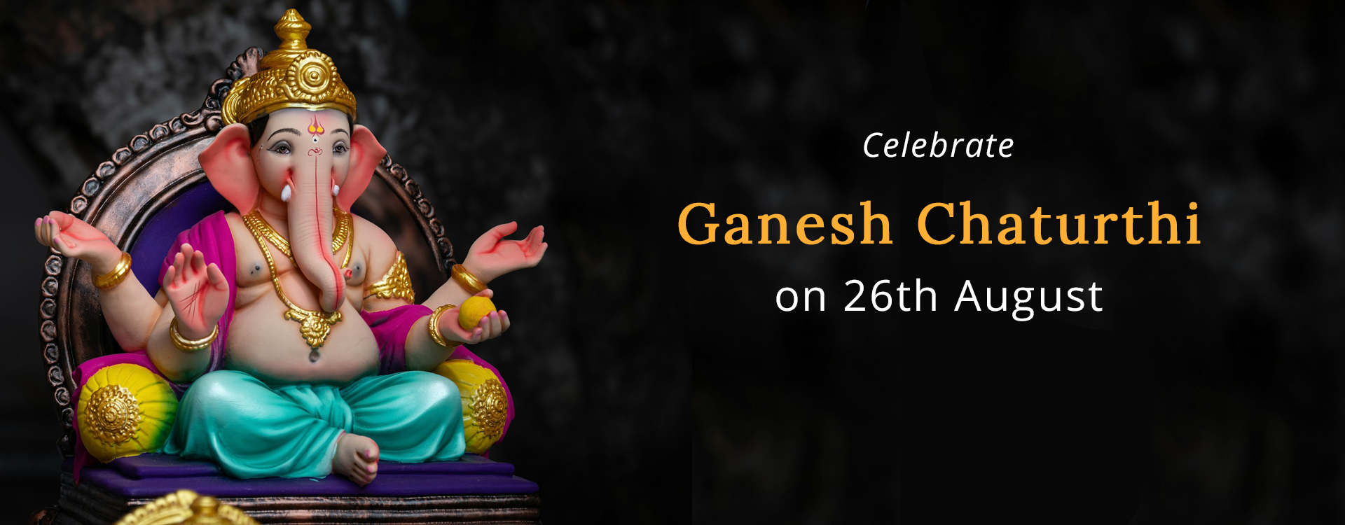 Celebrate Ganesh Chaturthi on 26th August